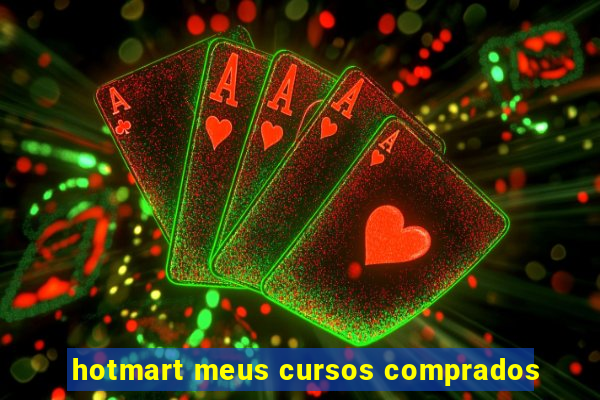 hotmart meus cursos comprados